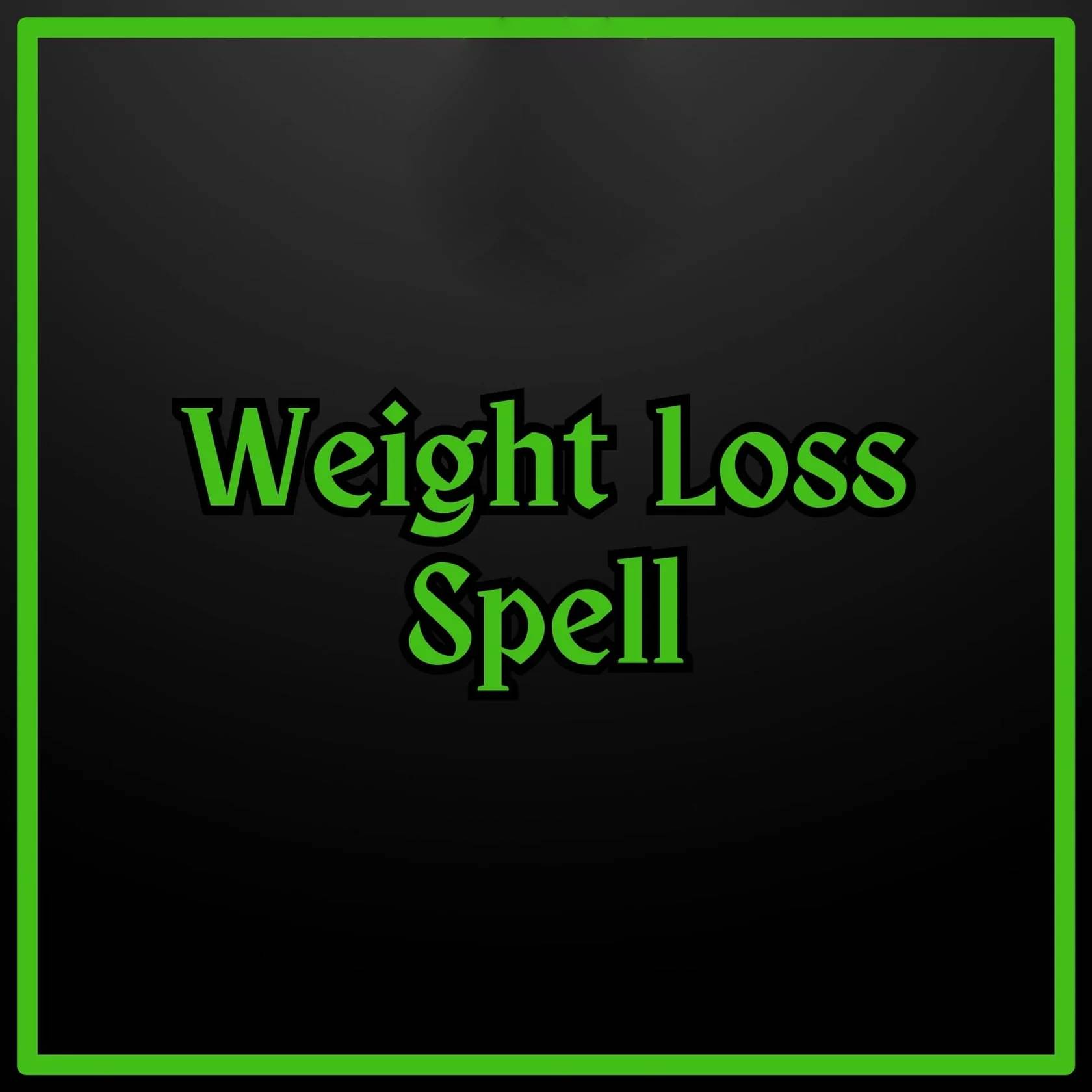 Weight Loss Spell